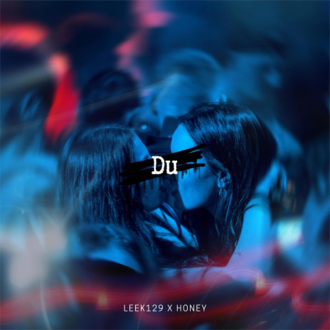 Du ft. honey | Boomplay Music