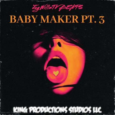 BABY MAKER PT. 3 | Boomplay Music