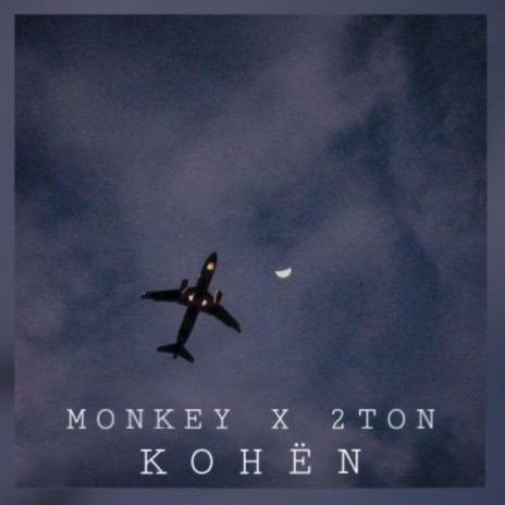 Kohen ft. 2Ton & Rey L | Boomplay Music