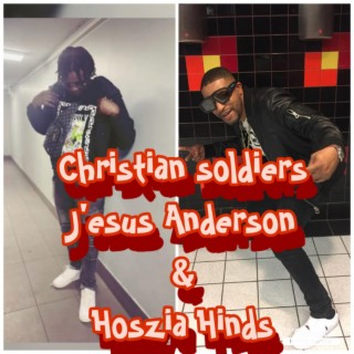 Christian soldiers ft. J’esus Anderson lyrics | Boomplay Music