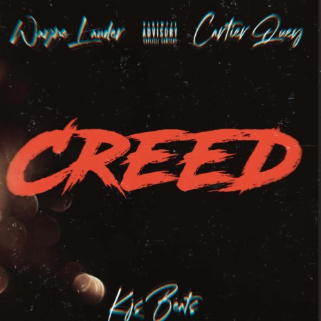 Creed ft. Cartier Quey | Boomplay Music