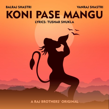 Koni Pase Mangu ft. Vanraj Shastri | Boomplay Music