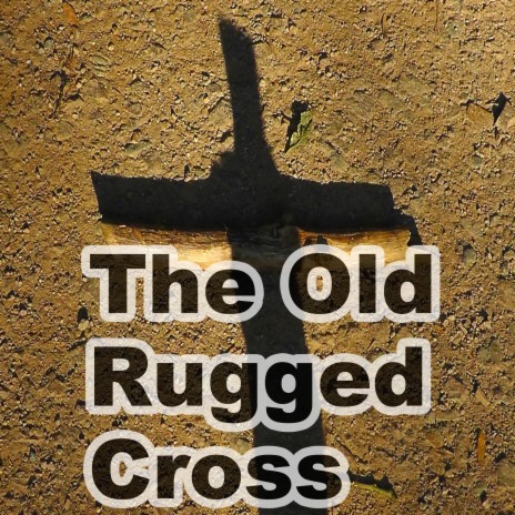 The Old Rugged Cross - Hymn Piano Instrumental | Boomplay Music