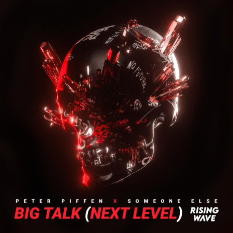 Big Talk (Next Level) ft. Someone Else