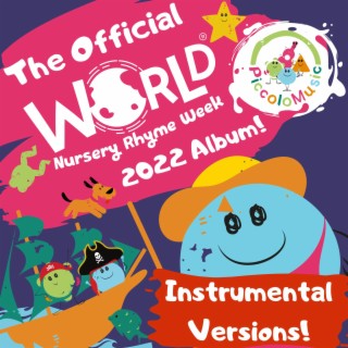 Instrumental Versions - World Nursery Rhyme Week 2022 Official Five Rhymes (Instrumental)