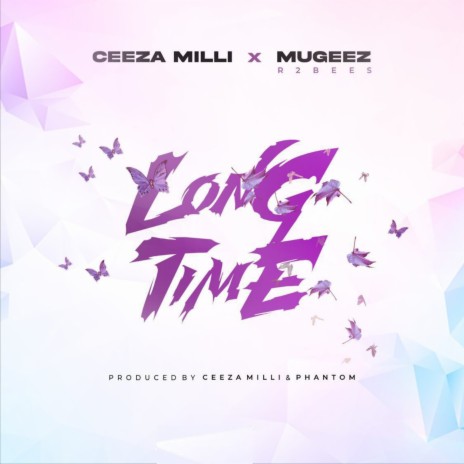 Long Time ft. Mugeez | Boomplay Music