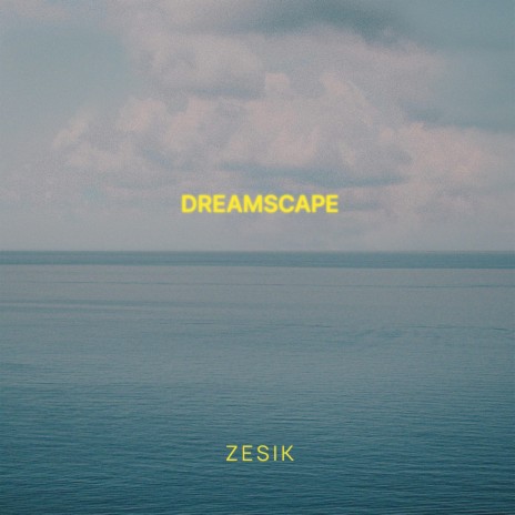 Dreamscape | Boomplay Music