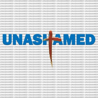 Unashamed