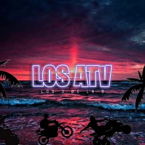 Los atv | Boomplay Music
