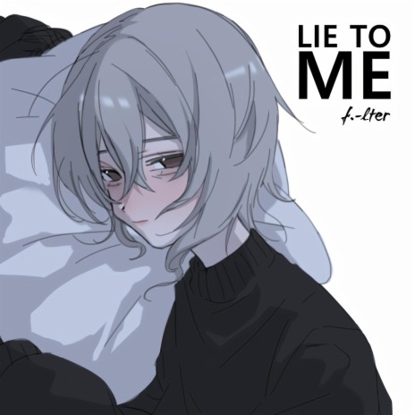 Lie to Me | Boomplay Music