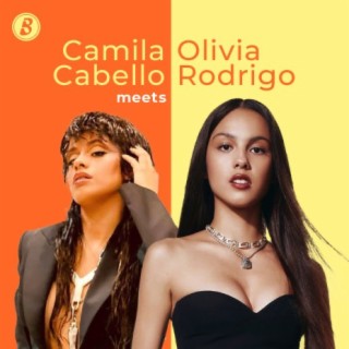 Camila Cabello Meets Olivia Rodrigo