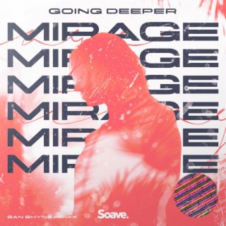 Mirage (San Shyne Remix)