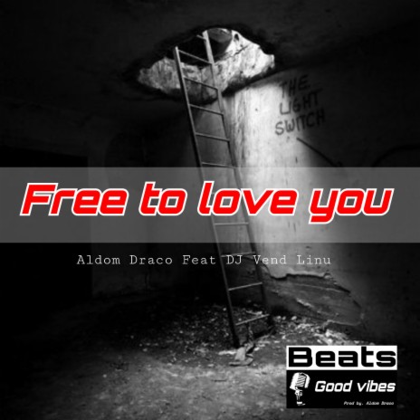 Free to Love You ft. Dj Vend-Linu