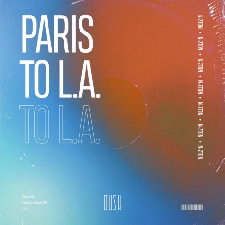 Paris to L.A. (Extended Mix) | Boomplay Music