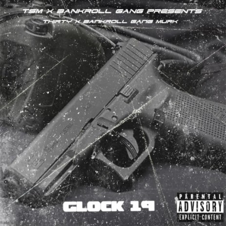 Glock 19 ft. Bank Roll Gang Murk