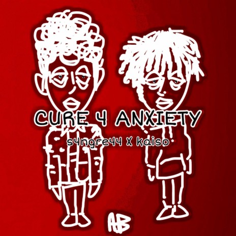 CURE 4 ANXIETY ft. Kaiso | Boomplay Music