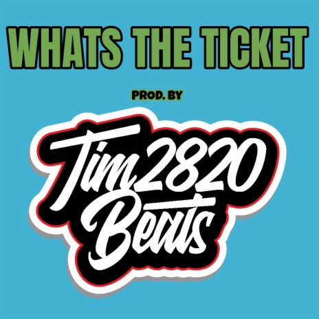 What's THE TICKET | Boomplay Music