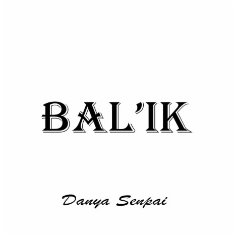 Bal'ik | Boomplay Music
