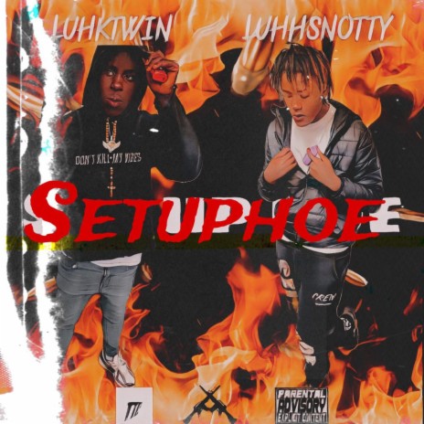 Setuphoe ft. luhsnotty