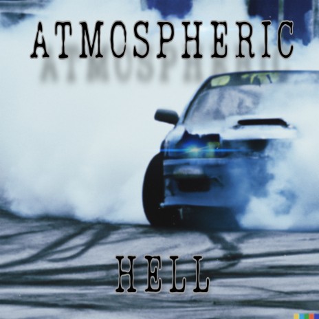 Atmospheric hell | Boomplay Music