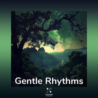 Gentle Rhythms