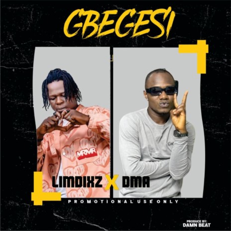 Gbegesi ft. DMA | Boomplay Music