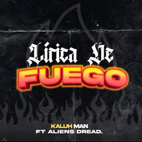 Lírica de Fuego ft. Aliens Dread | Boomplay Music