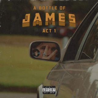 A Bottle of James: Act 1