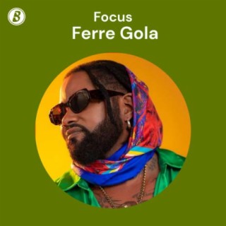 Focus: Ferre Gola