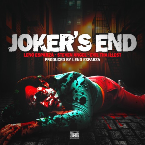 Joker's End ft. Evil Tha Illest & Steven Angel | Boomplay Music