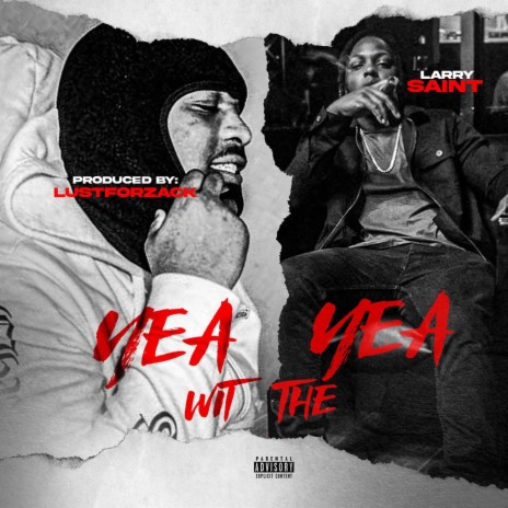 Yea Wit The Yea ft. B.A.M. | Boomplay Music
