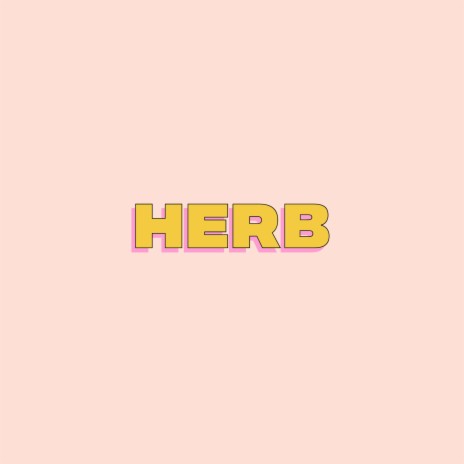 Herb ft. Grance Taff & Tahj | Boomplay Music