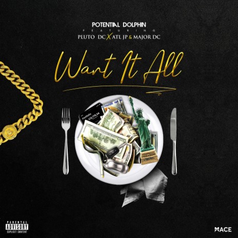 WANT IT ALL ft. Pluto Dc, Atl Jp & Major Dc | Boomplay Music
