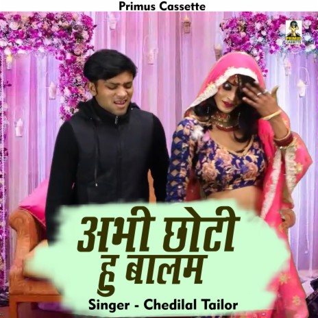 Abhi Chhote Hu Balam (Hindi) | Boomplay Music