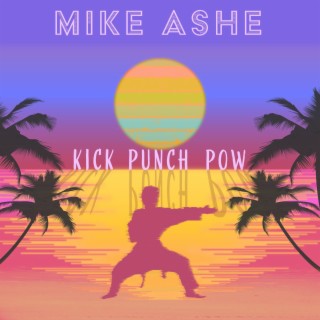 Kick Punch Pow