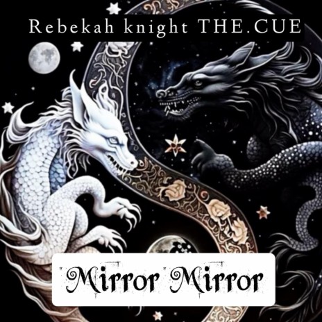 Mirror Mirror ft. THE.CUE