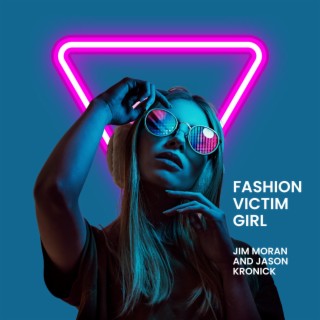 Fashion Victim Girl