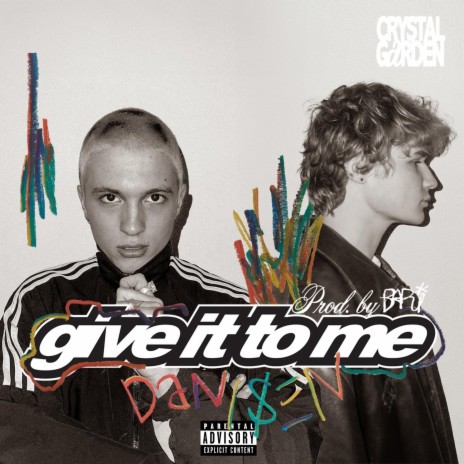 Give It To Me | Boomplay Music