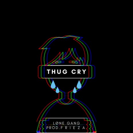 THUG CRY | Boomplay Music