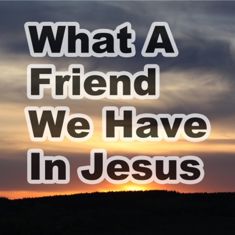What A Friend We Have In Jesus - Hymn Piano Instrumental | Boomplay Music