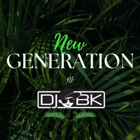 New Generation (Extended DJ Mix)