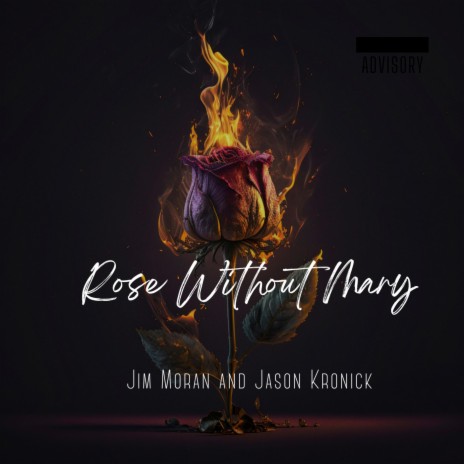 Rose Without Mary ft. Jason Kronick | Boomplay Music