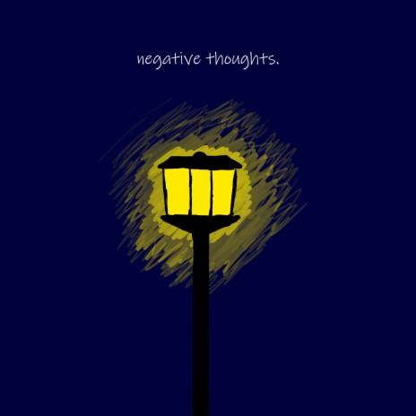 negative thoughts.