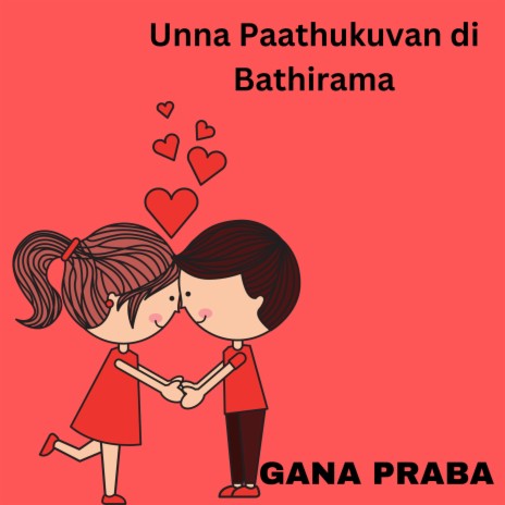 Unna Paathukuvan di Bathirama | Boomplay Music