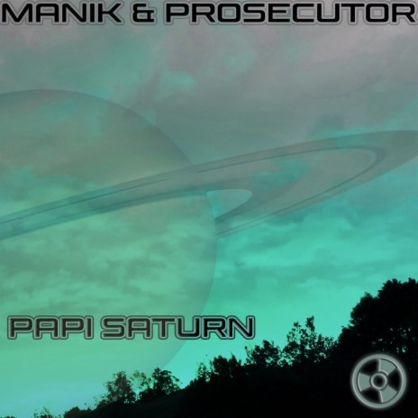 Papi Saturn ft. Prosecutor