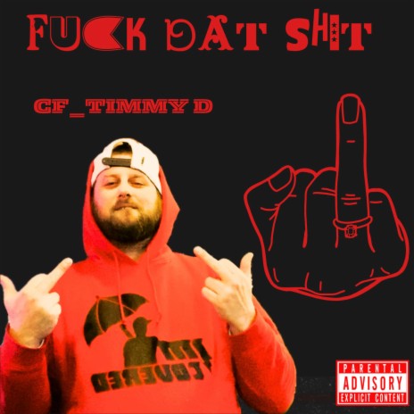 Fuck Dat Shit | Boomplay Music