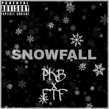 Snowfall ft. FTF 6ix | Boomplay Music
