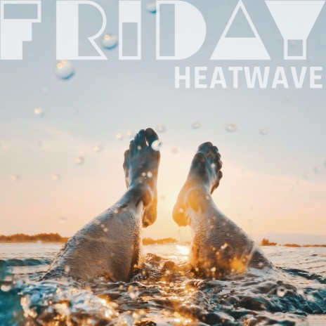 Heatwave | Boomplay Music