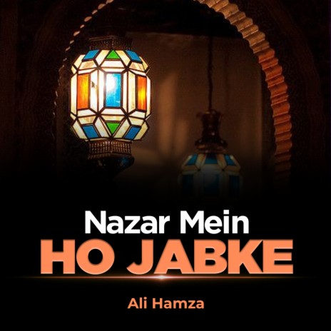 Nazar Mein Ho Jabke | Boomplay Music