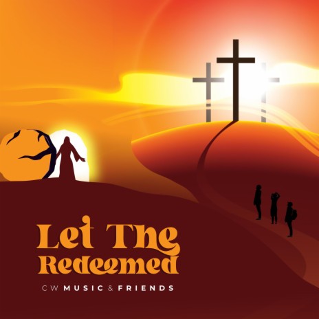 Let the Redeemed | Boomplay Music